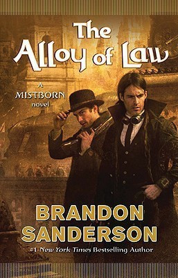 The Alloy of Law(English, Hardcover, Sanderson Brandon)