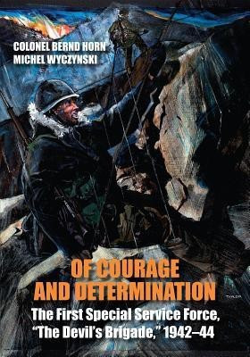Of Courage and Determination(English, Paperback, Horn Bernd Colonel)