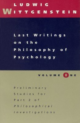 Last Writings on the Philosophy of Psychology(English, Paperback, Wittgenstein Ludwig)