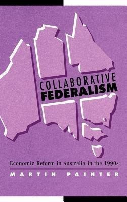 Collaborative Federalism(English, Hardcover, Painter Martin)
