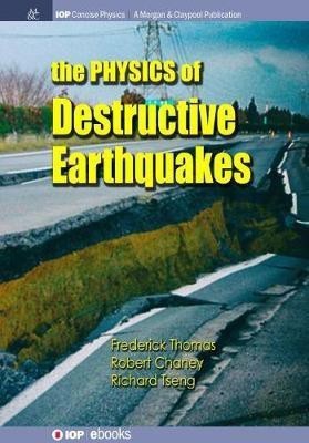 The Physics of Destructive Earthquakes(English, Paperback, Thomas Frederick)