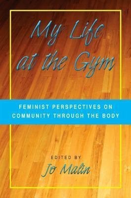 My Life at the Gym(English, Hardcover, unknown)