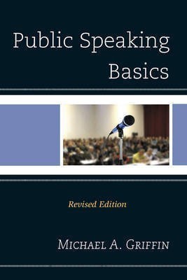 Public Speaking Basics(English, Electronic book text, Griffin Michael A)