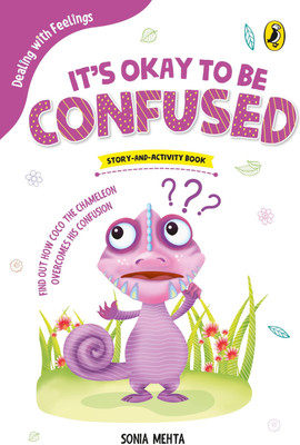 It's Okay to Be Confused (Dealing with Feelings)(English, Paperback, Mehta Sonia)