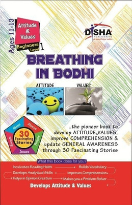 Breathing in Bodhi - the General Awareness/ Comprehension Book - Attitude & Values/ Level 1 for Beginners(English, Book, Disha Experts)