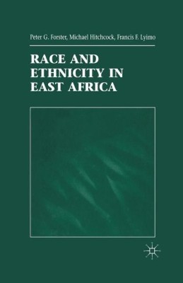 Race and Ethnicity in East Africa(English, Paperback, Forster P.)