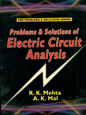 Problems & Solutions in Electric Circuit Analysis(English, Paperback, Mehta R.K.)