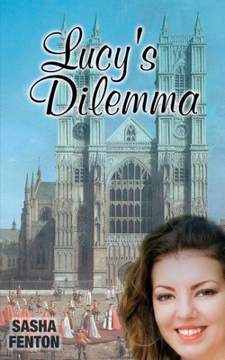 Lucy's Dilemma(English, Paperback, Fenton Sasha)