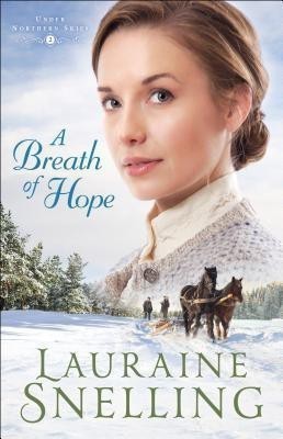 A Breath of Hope(English, Paperback, Snelling Lauraine)