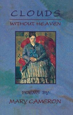 Clouds without Heaven(English, Paperback, Cameron Mary)