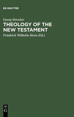 Theology of the New Testament(English, Hardcover, Strecker Georg)