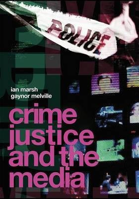 Crime, Justice and the Media(English, Electronic book text, Marsh Ian)