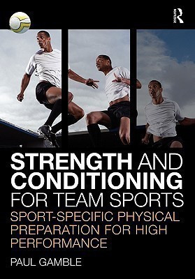 Strength and Conditioning for Team Sports(English, Paperback, Gamble Paul)