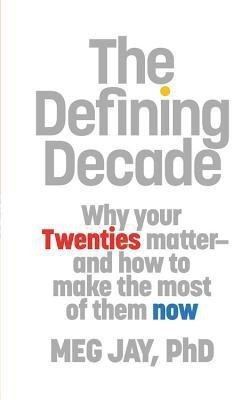 The Defining Decade(English, Hardcover, Jay Meg)