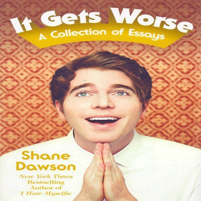 It Gets Worse(English, Paperback, Dawson Shane)