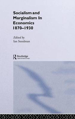 Socialism and Marginalism in Economics 1870 - 1930(English, Electronic book text, unknown)