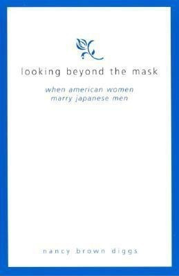 Looking Beyond the Mask(English, Paperback, Diggs Nancy Brown)