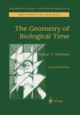 The Geometry of Biological Time(English, Hardcover, Winfree Arthur T.)