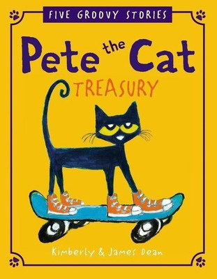 Pete The Cat Treasury: Five Groovy Stories(English, Hardcover, Dean James)