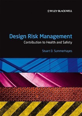 Design Risk Management  - Contribution to Health and Safety(English, Paperback, Summerhayes Stuart D.)