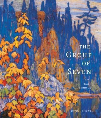 The Group of Seven and Tom Thomson(English, Hardcover, Silcox David P.)