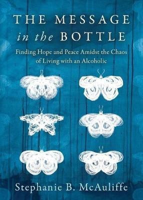 The Message in the Bottle(English, Paperback, McAuliffe Stephanie B.)