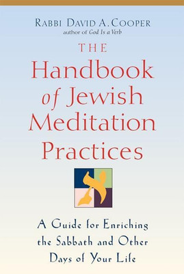 The Handbook of Jewish Meditation Practices(English, Hardcover, Cooper David A. Rabbi)