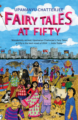 Fairy Tales at Fifty(English, Paperback, Chatterjee Upamanyu)