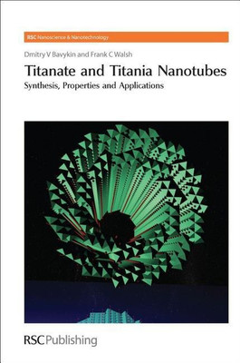 Titanate and Titania Nanotubes(English, Hardcover, Bavykin Dmitry V)