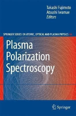 Plasma Polarization Spectroscopy(English, Hardcover, unknown)