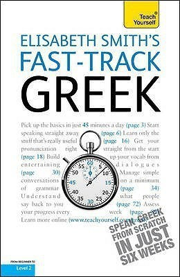 Fast-Track Greek: Teach Yourself(English, Paperback, Smith Elisabeth)