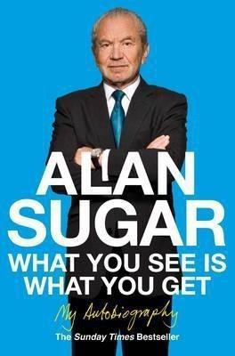 What You See Is What You Get(English, Paperback, Sugar Alan)