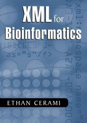 XML for Bioinformatics(English, Electronic book text, Cerami Ethan)