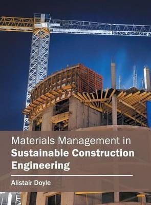Materials Management in Sustainable Construction Engineering(English, Hardcover, unknown)