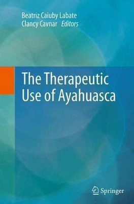 The Therapeutic Use of Ayahuasca(English, Paperback, unknown)
