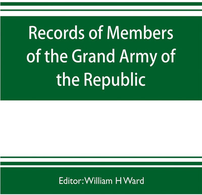 Records of members of the Grand army of the republic, with a complete account of the twentieth national encampment Being a careful compilation of Biographical Sketches, well arranged and indexed, to which are added the Notable Speeches of the Twentieth Nat(English, Paperback, unknown) Records of members of the Grand army of the republic, with a complete account of the twentieth national encampment Being a careful compilation of Biographical Sketches, well arranged and indexed, to which are added the Notable Speeches of the Twentieth Nat(English, Paperback, unknown)