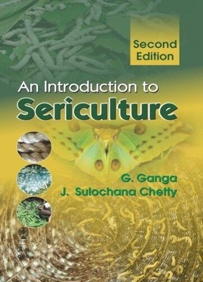 An Introduction To Sericulture(English, Paperback, Ganga G.)