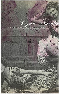 Lyric Novella(English, Hardcover, Schwarzenbach Annemarie)