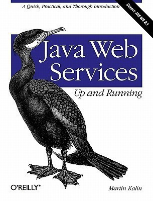 Java Web Services: Up and Running(English, Paperback, Kalin Martin)