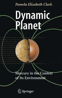 Dynamic Planet(English, Hardcover, Clark Pamela Elizabeth)