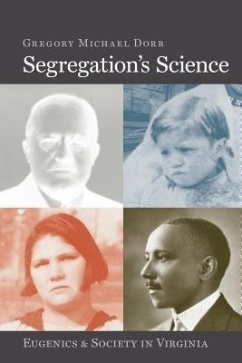 Segregation's Science(English, Paperback, Dorr Gregory Michael)
