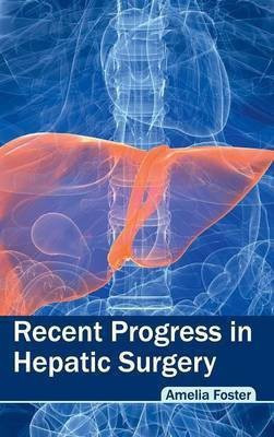 Recent Progress in Hepatic Surgery(English, Hardcover, unknown)