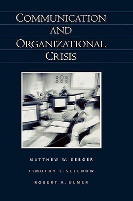 Communication and Organizational Crisis(English, Hardcover, Seeger Mathew W.)