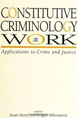 Constitutive Criminology at Work(English, Paperback, unknown)