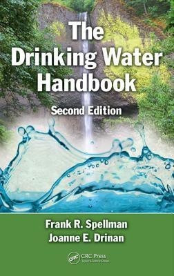 The Drinking Water Handbook, Second Edition(English, Hardcover, Spellman Frank R.)