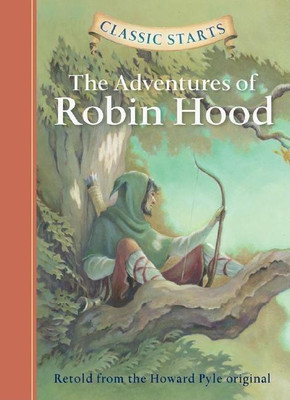 Classic Starts (R): The Adventures of Robin Hood(English, Hardcover, Pyle Howard)