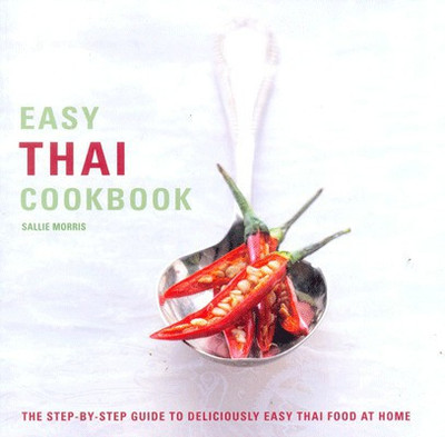 Easy Thai Cookbook(English, Paperback, Morris Sallie)