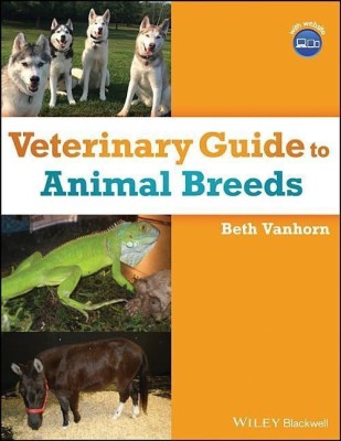 Veterinary Guide to Animal Breeds(English, Paperback, Vanhorn Beth)