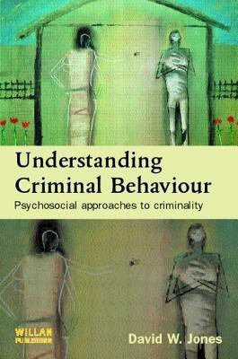 Understanding Criminal Behaviour(English, Paperback, Jones David)