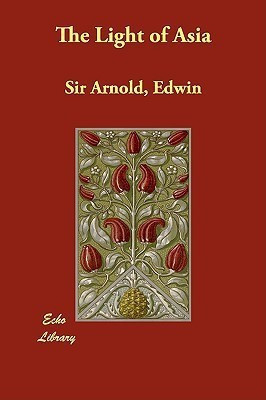 The Light of Asia(English, Paperback, Arnold Edwin Sir)